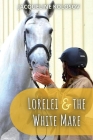 Lorelei and the White Mare By Jacqueline Kolosov Cover Image
