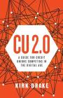 CU 2.0: A Guide for Credit Unions Competing in the Digital Age Cover Image