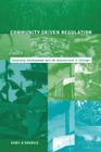 Community-Driven Regulation: Balancing Development and the Environment in Vietnam (Urban and Industrial Environments) By Dara O'Rourke Cover Image