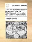 A Full and Authentick Account of Stephen Duck, the Wiltshire Poet. ... in a Letter to a Member of Parliament. By Joseph Spence Cover Image
