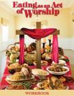 Eating as an Act of Worship By Ann Wooten-Taylor Cover Image