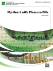 My Heart with Pleasure Fills: Conductor Score & Parts By Vince Gassi (Composer) Cover Image