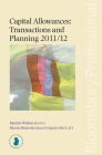 Capital Allowances: Transactions and Planning 2011/12: Fourteenth Edition By Martin Wilson, Steven Bone Cover Image