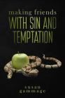 Making Friends with Sin and Temptation Cover Image