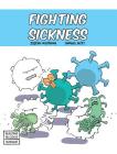 Fighting Sickness (Building Blocks of Life Science 1/Hardcover #5) By Samuel Hiti (Illustrator), Joseph Midthun Cover Image