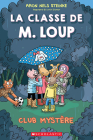 La Classe de M. Loup: N˚ 2 - Club Mystère (Mr. Wolf's Class) Cover Image
