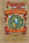 The Adventure Time Encyclopaedia (Encyclopedia): Inhabitants, Lore, Spells, and Ancient Crypt Warnings of the Land of Ooo Circa 19.56 B.G.E. - 501 A.G.E. Cover Image