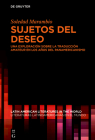 Sujetos del deseo (Latin American Literatures In The World / Literaturas Latino #13) By Soledad Marambio Cover Image