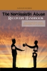 The Narcissistic Abuse Recovery Handbook: How to heal from a toxic relationship with a narcissist Cover Image