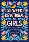 52-Week Devotional for Girls: Prayers for Growth and Inspiration By Jaseña S'vani Cover Image