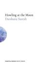 Howling at the Moon By Darshana Suresh Cover Image