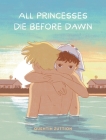 All Princesses Die Before Dawn Cover Image