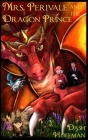 Mrs. Perivale and the Dragon Prince By Dash Hoffman Cover Image