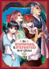 My Stepmother & Stepsisters Aren't Wicked Vol. 3 By Otsuji Cover Image