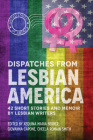 Dispatches From Lesbian America By Xequina Berber (Editor), Giovanna Capone (Editor), Cheela Romain Smith Cover Image