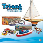 Tri-ang & Other British Toy Boats 1920 to 1960:  A Pictorial Tribute By Roger Gillham Cover Image