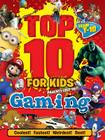 Top 10 for Kids Gaming By Paul Terry Cover Image