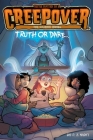 Truth or Dare . . . The Graphic Novel (You're Invited to a Creepover: The Graphic Novel #1) By P.J. Night, Glass House Graphics (Illustrator) Cover Image