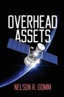 Overhead Assets By Nelson R. Gomm Cover Image