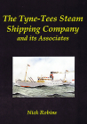 The Tyne-Tees Steam Shipping Company and Its Associates By Nick Robins Cover Image