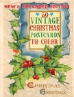 50 vintage christmas postcards to color: A Vintage Grayscale coloring book Featuring 50+ Retro & old time Christmas Greetings to Draw (Coloring Book f Cover Image