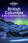 Lonely Planet British Columbia & the Canadian Rockies 8 (Travel Guide) Cover Image