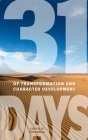 31 Days of Transformation and Character Development By Curtis D. Whiteman Cover Image