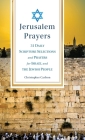 Jerusalem Prayers: 31 Daily Scripture Selections and Prayers for Israel and the Jewish People Cover Image