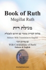 Book of Ruth - Megillat Ruth [With Commentary of Rashi Hebrew & English] By Samuel Prophet Cover Image