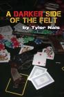 A Darker Side of the Felt Cover Image