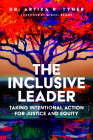 The Inclusive Leader: Taking Intentional Action for Justice and Equity Cover Image