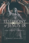 A Testimony of Jesus 18: 1 and 2 Samuel (Thy Throne Forever I) By Jimmie Jennings Cover Image