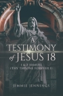 A Testimony of Jesus 18: 1 and 2 Samuel (Thy Throne Forever I) Cover Image