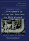 Proceedings of the 2nd International Conference on Developments in Valves and Actuators for Fluid Control: Manchester, England: 28-30 March 1988 Cover Image