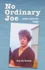 No Ordinary Joe By Joe de Souza Cover Image