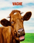 Vache: Photos Etonnantes & Recueil d'Informations Amusantes Concernant les Vache pour Enfants By Kelly Craig Cover Image