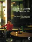 Management Systems for Construction (Chartered Institute of Building) Cover Image