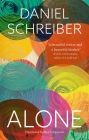 Alone: Reflections on Solitary Living By Daniel Schreiber, Ben Fergusson (Translated by) Cover Image