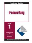 Ironworking Level 1 Trainee Guide, 1e, Binder By Nccer Cover Image