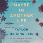 Maybe in Another Life By Taylor Jenkins Reid, Julia Whelan (Read by) Cover Image