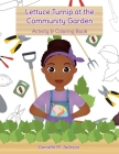 Lettuce Turnip at the Community Garden: Activity and Coloring Book By Danielle M. Jackson, Hello Legendary Press (Contribution by), Mariana Cadavid Suarez (Illustrator) Cover Image