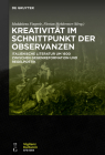 Kreativität Im Schnittpunkt Der Observanzen/ Creatività E Osservanza: Italienische Literatur Um 1600 Zwischen Gegenreformation Und Regelpoetik/ Letter By Maddalena Fingerle (Editor), Florian Mehltretter (Editor) Cover Image