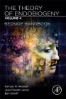 The Theory of Endobiogeny: Volume 4: Bedside Handbook Cover Image