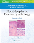 Differential Diagnoses in Surgical Pathology: Non-Neoplastic Dermatopathology By Deborah L. Cook, MD Cover Image