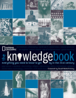 The Knowledge Book: Everything You Need to Know to Get By in the 21st Century By National Geographic Cover Image