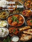 55 Indian Recipes for Home Cover Image