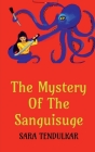 The Mystery Of The Sanguisuge By Sara Tendulkar Cover Image