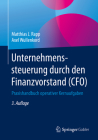 Unternehmenssteuerung Durch Den Finanzvorstand (Cfo): Praxishandbuch Operativer Kernaufgaben By Matthias J. Rapp, Axel Wullenkord Cover Image