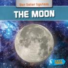 The Moon (Our Solar System) By Mary-Jane Wilkins Cover Image