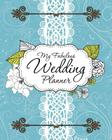 My Fabulous Wedding Planner By Speedy Publishing LLC Cover Image